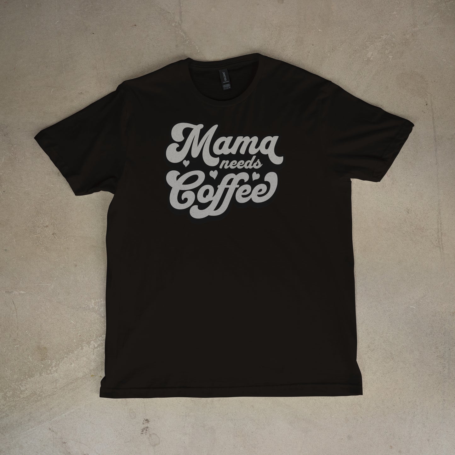 Mama needs Coffee Tee