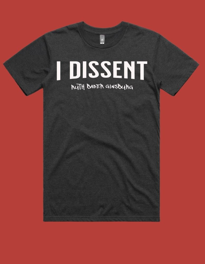 I Dissent Tee